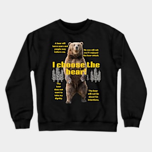 Choose the Bear! Crewneck Sweatshirt